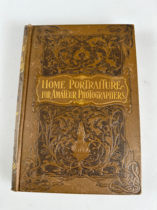 Home Portraiture for Amateur Photographers by Richard Penlake; 1899 book