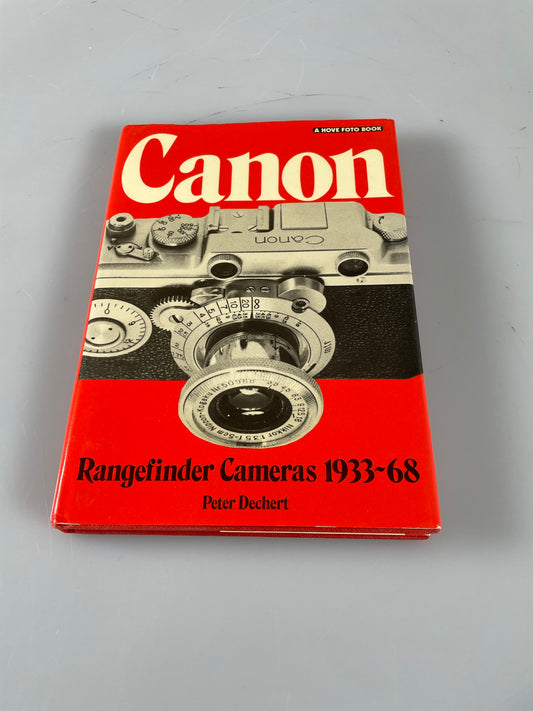 Canon Rangefinder Cameras 1933-68 Peter Dechert Hove Foto Book English
